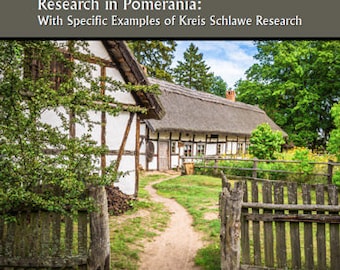 Book titled, "German Genealogy in Pomerania, Examples in Kreis Schlawe"