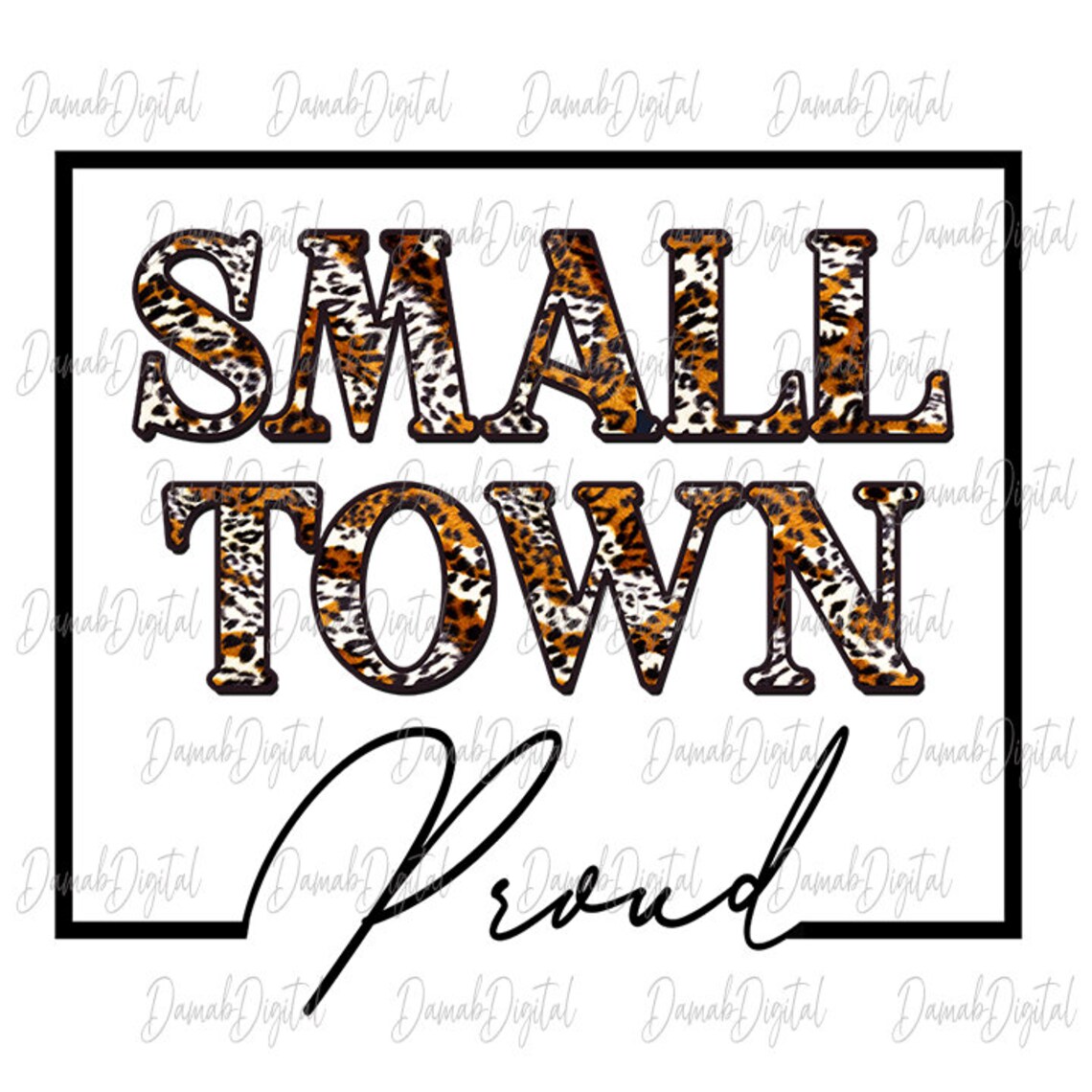 Small Town Proud Png Leopard Sublimation Designs Downloads | Etsy