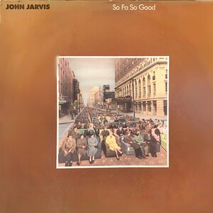 John Jarvis, &quot;So Fa So Good&quot; - Rare Original 1986 Vintage Vinyl by Respected Jazz and Country Keyboardist - In Near Mint Condition