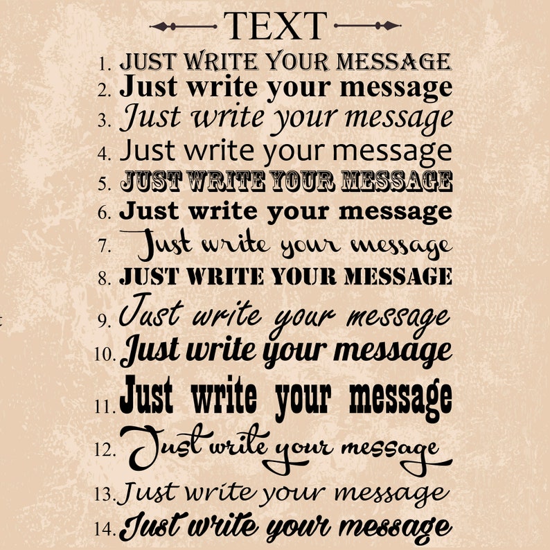 Puede incluir: Un fondo beige con la palabra TEXT en la parte superior, seguida de una lista numerada del 1 al 14. Cada l&iacute;nea muestra la frase Just write your message en un estilo de fuente negro &uacute;nico, mostrando varias opciones tipogr&aacute;ficas para texto.