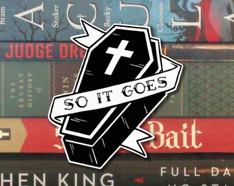 Slaughterhouse-Five 'So It Goes' Vinyl Sticker