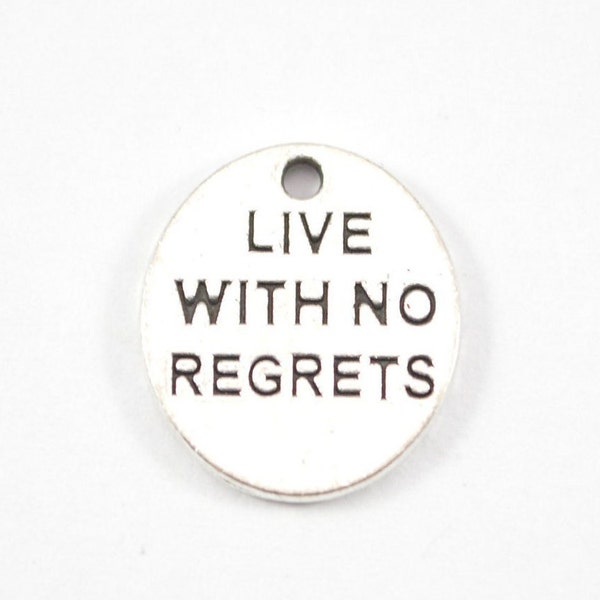9pcs - Silver Live With No Regrets Charms - 19mm - word charms - bulk - wholesale - diy - bracelet charms - inspiration - motivation  - B42
