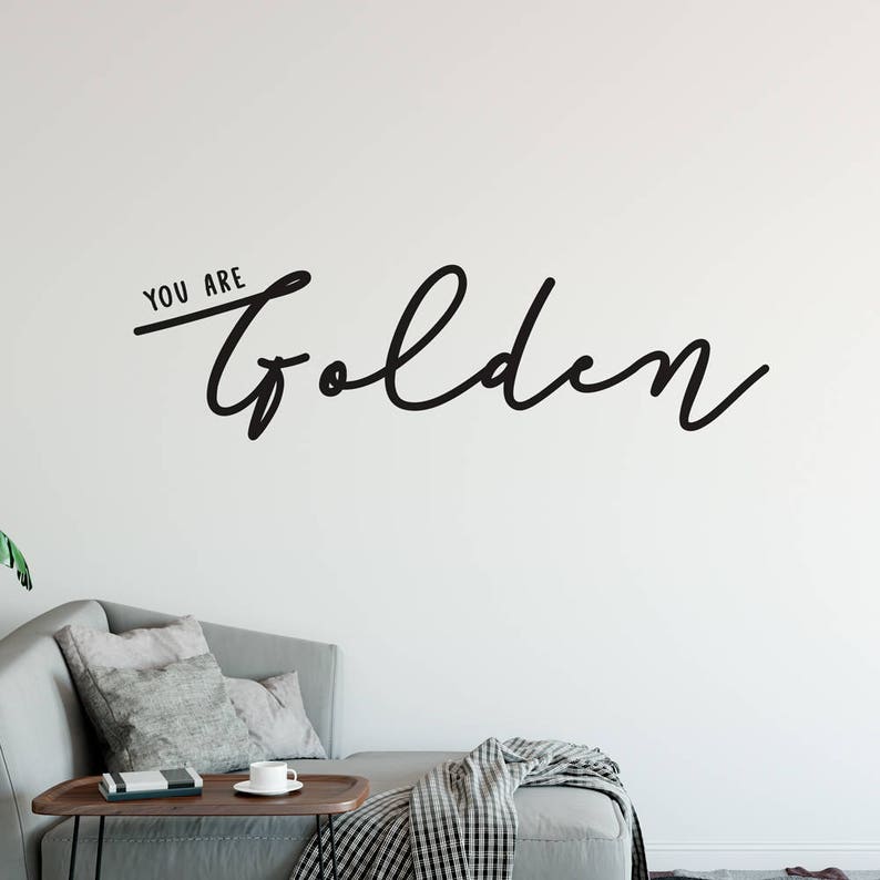 you are golden removable vinyl wall sticker quotes words | etsy