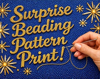 Surprise Beading Print Pattern!