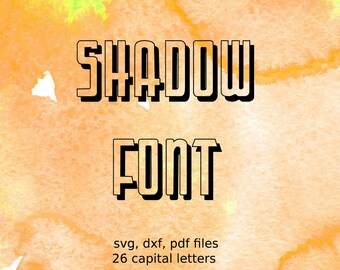 Shadow font vector design for cutting machines, Silhouette DXF, SVG files, monogram letters, shadow monogram font, svg font file