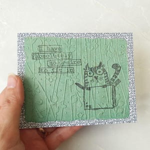 Handmade paper funny quote card, Deckle edge green greeting card, cat in a box, Embossed recycled/upcycled paper, Manually stamped cards