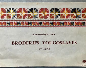 1972 DMC Embroidery Book – Yugoslav Folk Patterns – Broderies Yougoslaves