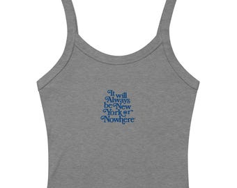 New York or Nowhere Women’s micro-rib tank top