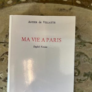 Ma Vie A Paris. Astier De Villatte English Edition. Signed by Both