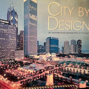 City by Design--An Architectural Perspective of Chicago-- Retro 2008 Large Hardcover Book, Published by Panache Partners LLC. 12&quot; x 9.5&quot; x1&quot;