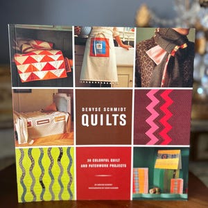 Quilts--30 Colorful Quilt and Patchwork Products-- Book by Denyse Schmidt