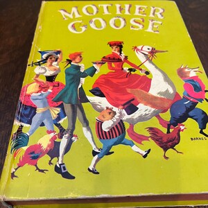 Vintage, 1941 copyright book. Mother Goose. The complete Book of Nursery Rhynes. Dorothe J Snow. Whitman Publishing Co.