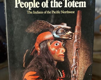 People of the Totem-- Vintage Hardcover 12" x 9" x 1" Book by Norman Bancroft-Hunt and Werner Forman
