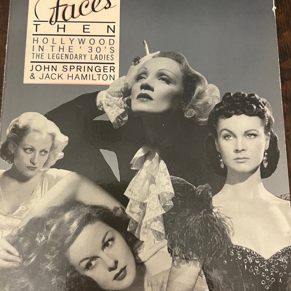 1988 vintage book print, They had faces then. Hollywood int he 30s The legendary ladies. John Springer & Jack Hamilton.