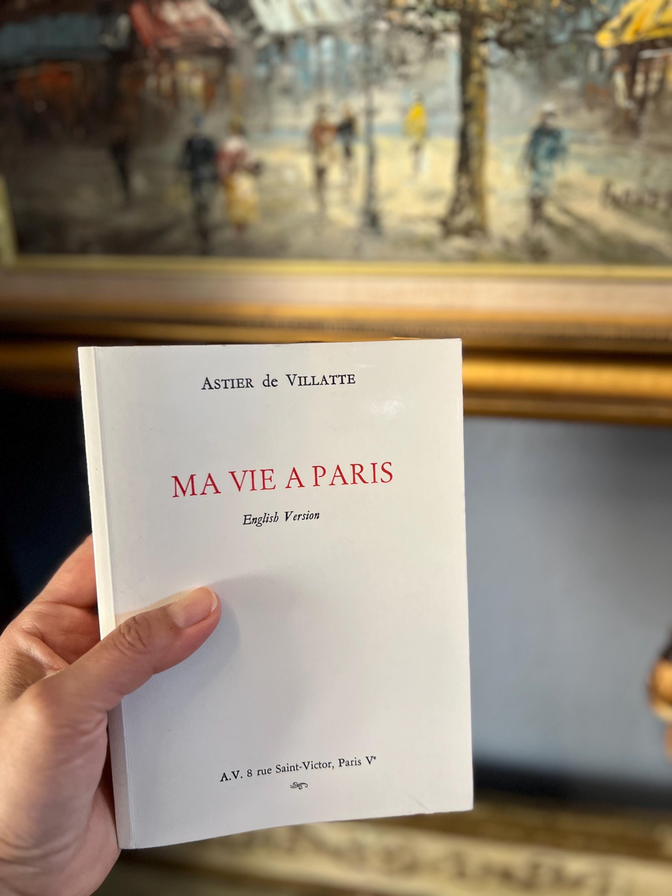 Ma Vie A Paris. Astier De Villatte English Edition. Signed by Both