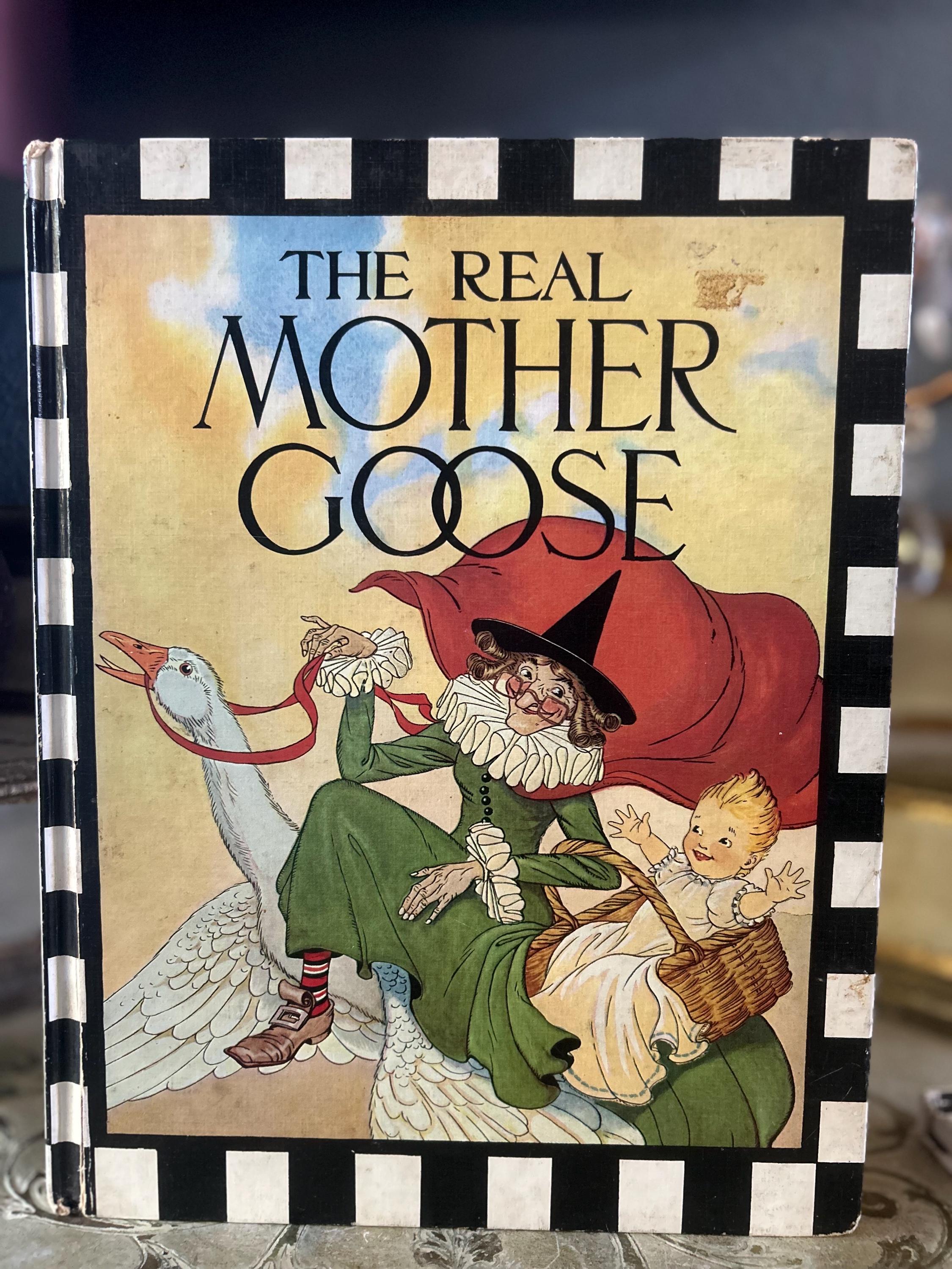 The Real Mother Goose-- Vintage @1944 Illustrated Children's Book