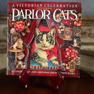 A Victorian Celebration--Parlor Cats-- Vintage 1991 Hardcover Edition by Cynthia Hart, John Grossman and Josephine Banks