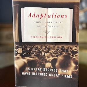 Adaptations, &quot;From Short Story to Big Screen&quot;-- Paperback 9&quot; x 6&quot; x 1/2&quot; Book by Stephanie Harrison