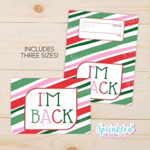 INSTANT DOWNLOAD I I&#39;m Back! Elf Treat Topper Bundle | 3 SIZES I Red Green Pink | Cookie Printable | Christmas | Holiday