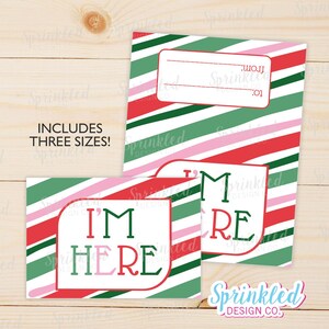 INSTANT DOWNLOAD I I&#39;m Here! Elf Treat Topper Bundle | 3 SIZES I Red Green Pink | Cookie Printable | Christmas | Holiday
