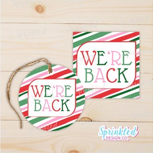 INSTANT DOWNLOAD I We&#39;re Back! Elf 2x2&quot; Tag with Green, Red, Pink | Cookie Printable | Instant Download | Christmas | Holiday