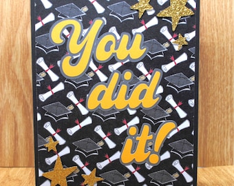 You did it! Graduation Card, Blank Greeting Card