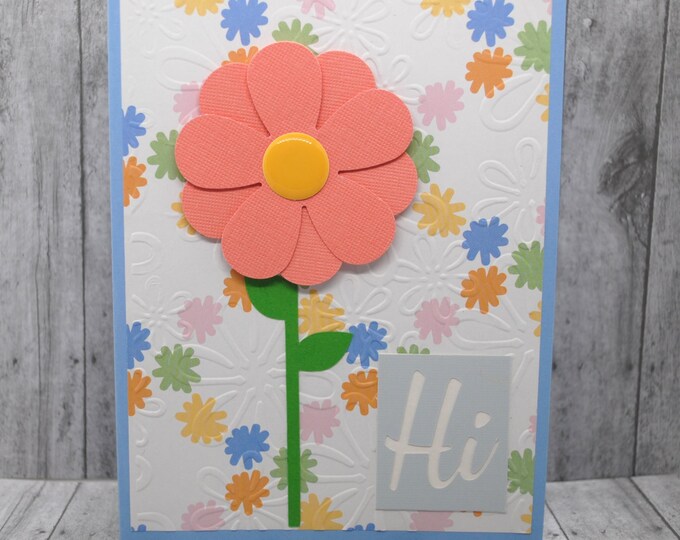 3D Embossed Flower Greeting Card: Hi