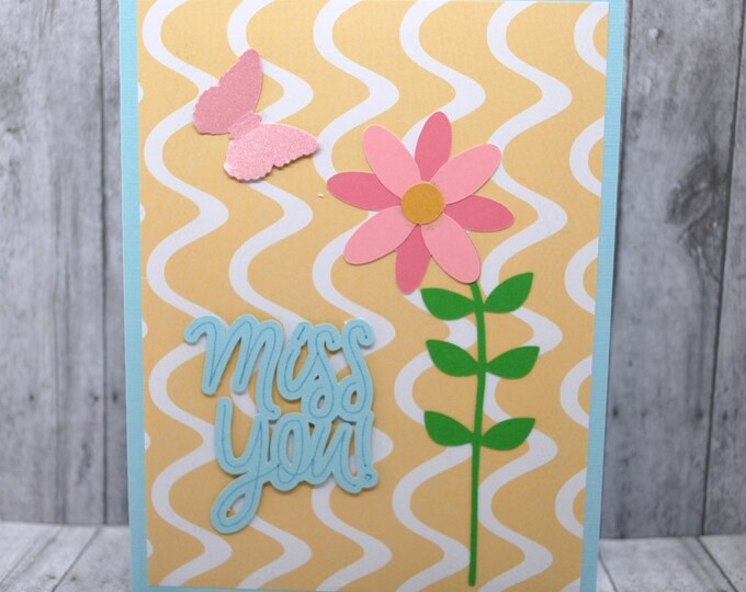 Miss You Greeting Card: Flower and Butterfly