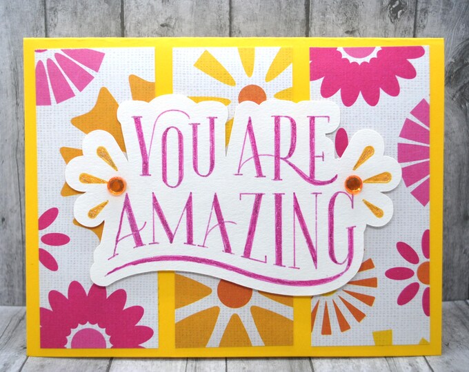 You Are Amazing: Pink & Yellow Greeting Card