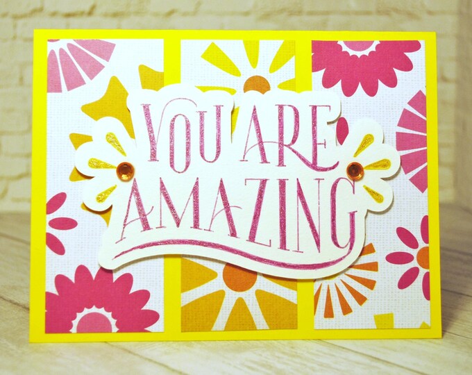 You Are Amazing Encouragement Card, Blank Greeting Card