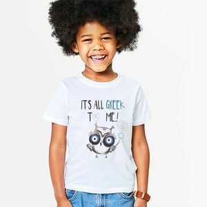 Owl kids tee, It's all greek to me Tshirt for kids, Unisex tee from Greece, Childrens unisex greek gift, Made in Greece image 2