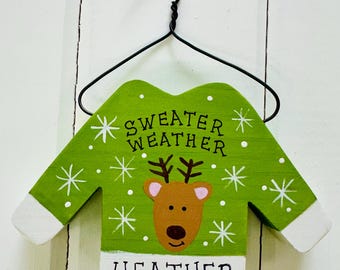 Sweater Weather personalized Christmas Ornaments, Hand Cut and Painted Wooden Christmas Gift.