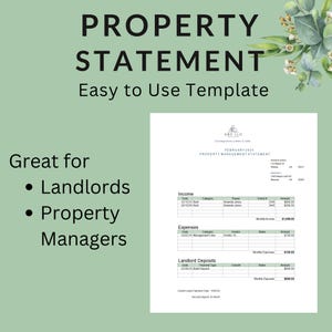 May include: A printable property management statement template for landlords and property managers. The template includes sections for income, expenses, and landlord deposits. The document is titled "PROPERTY STATEMENT" and "Easy to Use Template".
