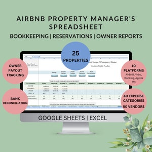 May include: A computer screen displaying a spreadsheet for managing Airbnb properties. The spreadsheet includes sections for bookkeeping, reservations, and owner reports. The spreadsheet is titled "Airbnb Property Manager's Spreadsheet". The spreadsheet is designed to manage up to 25 properties, 10 platforms, 40 expense categories, and 50 vendors. The spreadsheet is compatible with Google Sheets and Excel.