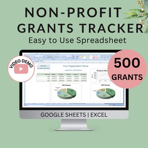May include: A computer screen displaying a spreadsheet template for tracking non-profit grants. The spreadsheet is titled "Grants Overview" and includes sections for "Applied", "Awarded", "Funding", "Received", and "Outstanding". The spreadsheet also includes a progress chart and two pie charts, one for 2023 grants and one for 2024 grants. The text "500 Grants" is displayed in a pink circle in the top right corner of the screen. The text "Google Sheets | Excel" is displayed at the bottom of the screen.