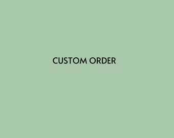 Custom Order