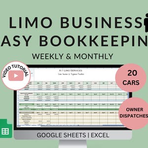 May include: A computer screen displays a spreadsheet labeled "Limo Income & Expense Tracker." The image includes the text "LIMO BUSINESS EASY BOOKKEEPING" and icons for Google Sheets and Excel. Additional text includes "20 CARS" and "OWNER DISPATCHES."