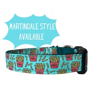 Dog Collar, food, French fries, Teal Green Nylon, Funny collar, Martingale Style