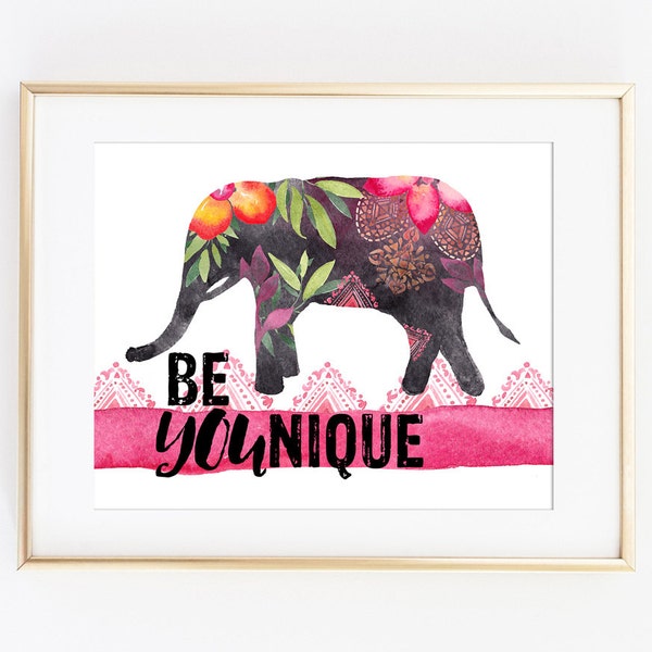 Printable Art Print Be YOUnique Print Be Unique Art Print Elephant Art Print Boho Chic Print Tribal Art Print Gift for Her College Dorm Art