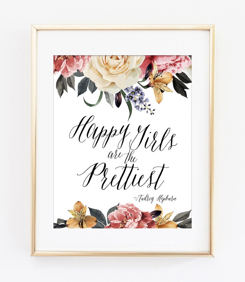 Happy Girls Are the Prettiest Printable Art Print Art Etsy