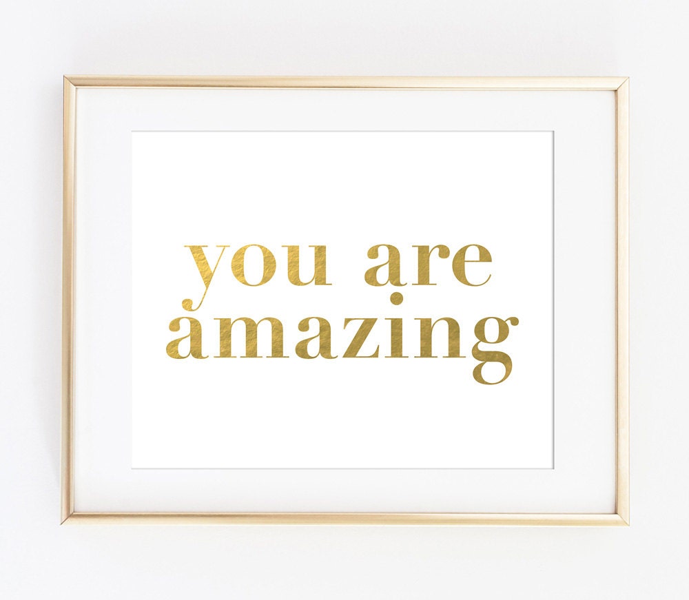 Printable Art Print Gold Printable Art You Are Amazing - Etsy