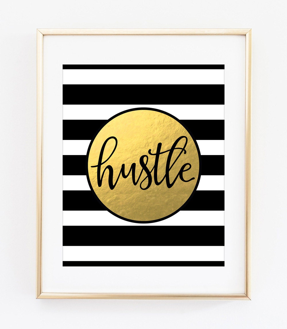 Hustle Print Hustle Printable Art Print Gold Wall Art Office - Etsy