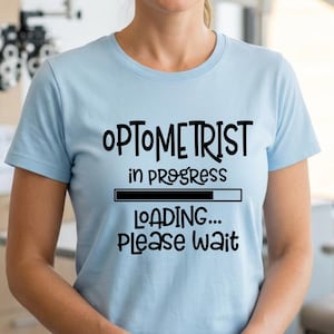 Optometrista en progreso cargando por favor espere Svg, Futuro optometrista Svg, Estudiante de optometría Svg, Oftalmólogo Svg, Camiseta divertida de optometrista