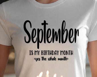 September Birthday Svg, Its My Birthday Svg, September Is My Birthday Month Svg Files for Cricut, Birthday Shirt Svg, September Girl Svg Png