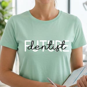 Futuro dentista SVG, Diseño de camiseta para estudiantes de odontología, Archivo SVG para la facultad de odontología, Archivo de corte Cricut para la carrera de dentista, Descarga para estudiantes de medicina