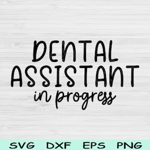 Assistente de Dentista Svg em Andamento Dxf PNG Arquivo de Corte Higienista Dental Svg, Arquivos Odontológicos Svg para Cricut, Silhueta Odontológica Svg Design Digital