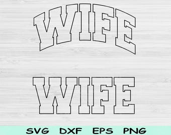 File di taglio SVG per moglie, file PNG per moglie, file SVG per moglie per Cricut, file SVG per matrimonio, file SVG per fidanzamento, download digitale di design per maglietta moglie tramite sublimazione