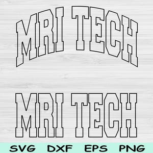 Mri Tech Svg Dxf Png Eps Cut File, Radiology Tech Svg, Radiology Svg Files For Cricut, Technologist Svg Sublimation Digital Download Designs