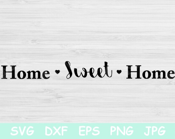 Free Free 306 Home Sayings Svg SVG PNG EPS DXF File