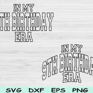 Fichiers Svg Dxf Png à l'époque de mes 9 ans, 9e anniversaire Svg, fichiers Svg de 9 ans pour Cricut, neuvième vague Svg bloc texte conceptions numériques